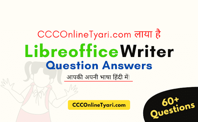 libreoffice writer ccc, libreoffice writer ccc online test, libreoffice writer online test in hindi, libreoffice writer mcqs, ccc libreoffice writer questions in hindi, libreoffice writer questions