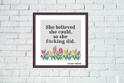 She believed funny motivating cross stitch pattern - Tango Stitch