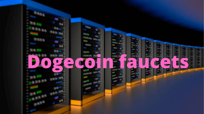 Earning free Dogecoin by trusted and instant paying faucets 2021