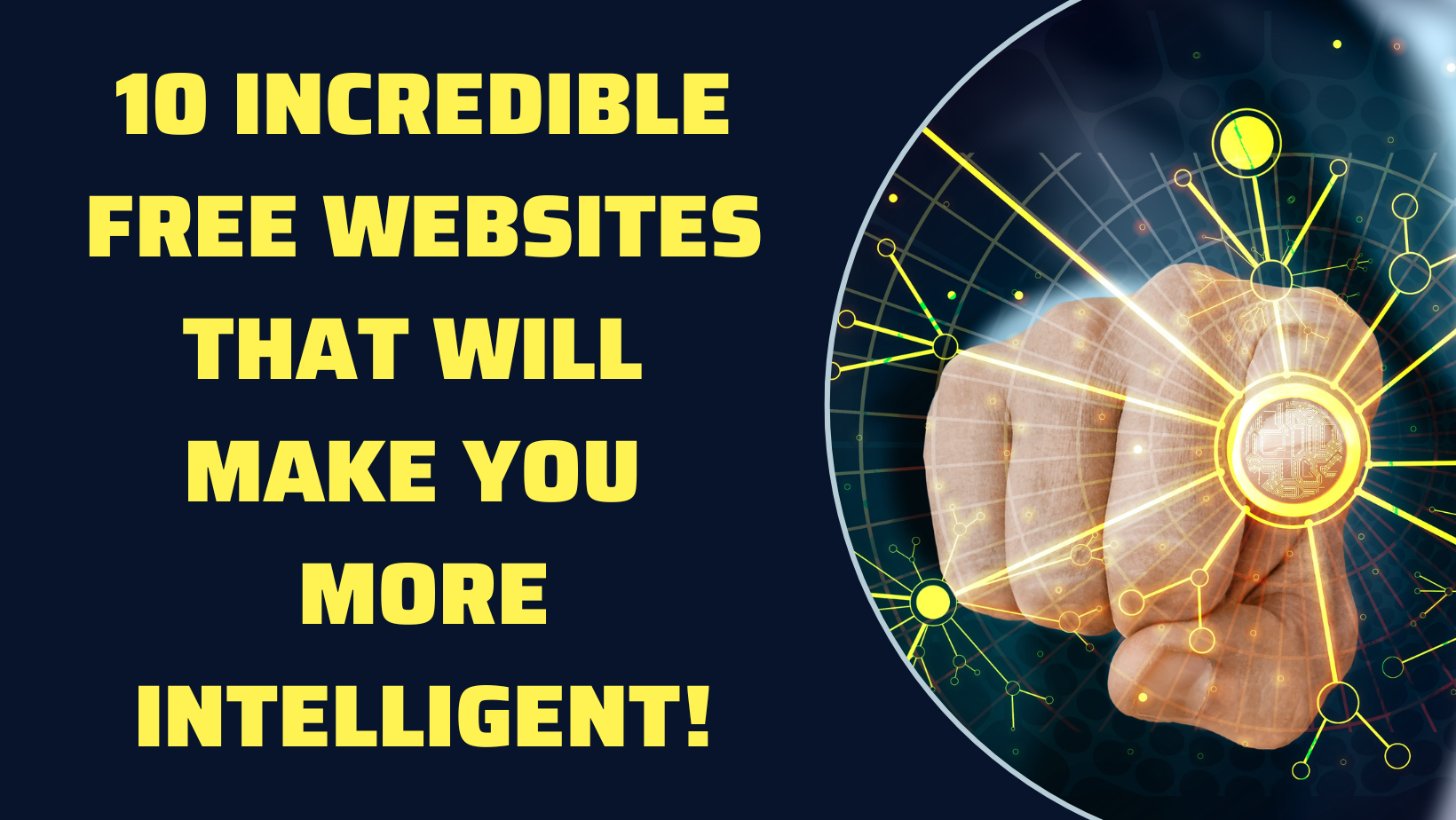 10 incredible Free websites that will make you more intelligent!