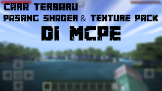 Cara Memasang Texture Pack Pada Minecraft Pe