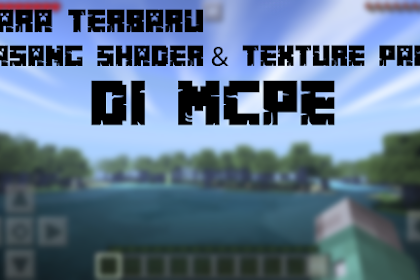 Cara Memasang Texture Pack pada Minecarft Pe