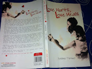 Title: Love Hurts, Love Heals. By: Sundeep Tibrewal (love hurts love heals)