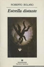 "Estrella distante" - Roberto Bolaño