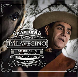 Chaqueño Palavecino - De Criollo A Criollo - Homenaje A Don Ata 2016