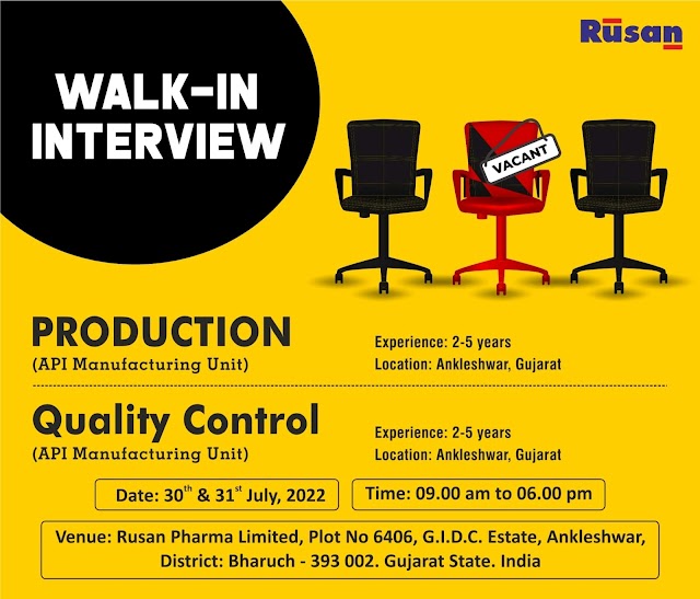 Rusan Pharma | Walk-in interview at Ankleshwar for Production/QC on 30& 31st July 2022