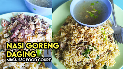 Nasi Goreng Daging Food Court Mbsa 23C Shah Alam