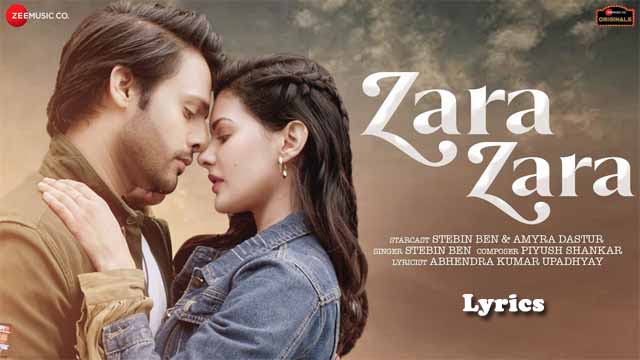 Zara Zara Lyrics - Stebin Ben