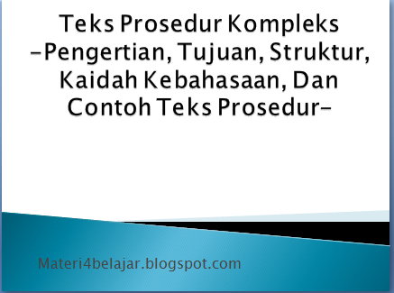 Teks Prosedur Kompleks (Pengertian, Tujuan, Struktur 