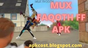 MUX Faqoth FF APK