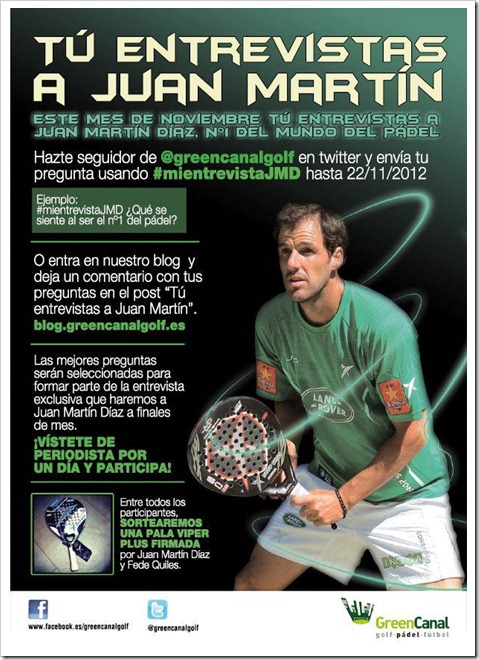 “Tu entrevistas a Juan Martin” hazte seguidor de Green Canal Golf y convierte en periodista.