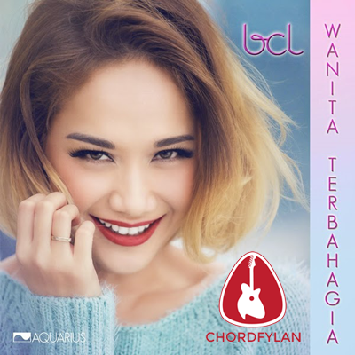 Lirik dan chord Wanita Terbahagia - Bunga Citra Lestari