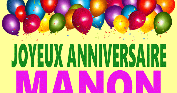 Joyeux Anniversaire Manon Images Gif Joyeux Anniversaire Manon Images Gif