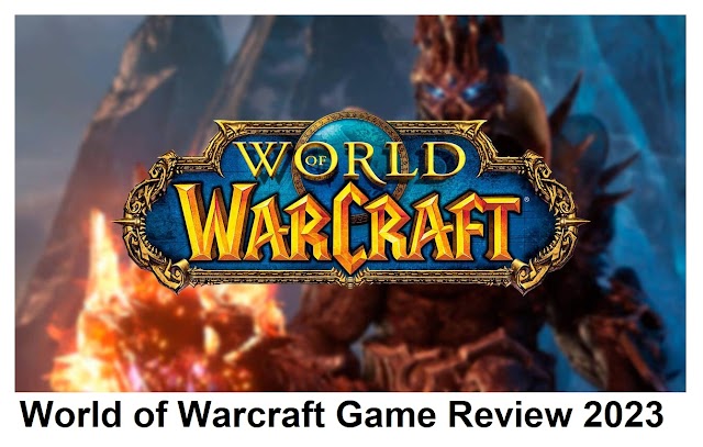 World of Warcraft Game Review 2023