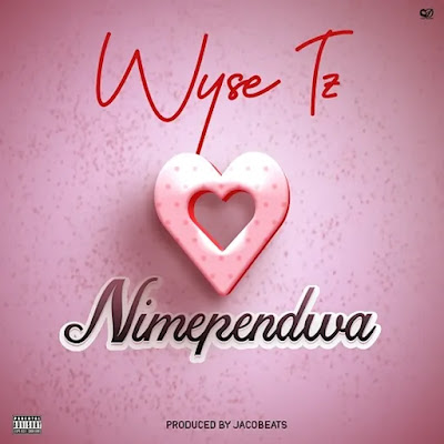 Download Audio Mp3 | Wyse TZ - Nimependwa