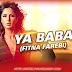 Ya Baba (Fitna Farebi) (Phantom) Lyrics