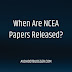 When Are NCEA Papers Released?