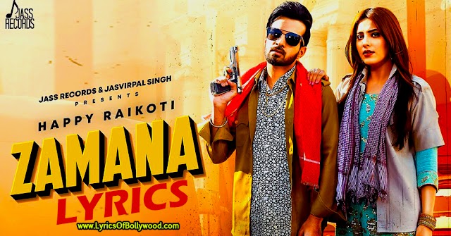 Zamana Song Lyrics - Happy Raikoti | Afsana Khan | Laddi Gill | 2020