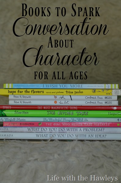 Books to Spark Conversation about Character for All Ages- Life with the Hawleys