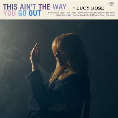 This Aint The Way You Go Out Lucy Rose Album