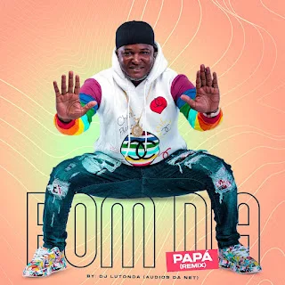 DJ Lutonda - Bom Dia Papá (Remix) 2021 Download Mp3