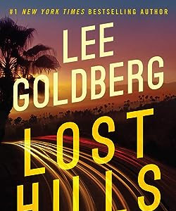 Lost Hills (Eve Ronin 1) Lee Goldberg: Dedikasi Deputi Sheriff Eve Ronin di Los Angeles