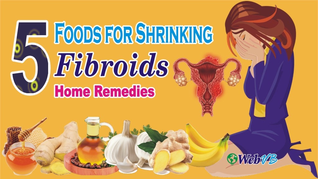 5 Foods For Shrinking Fibroids