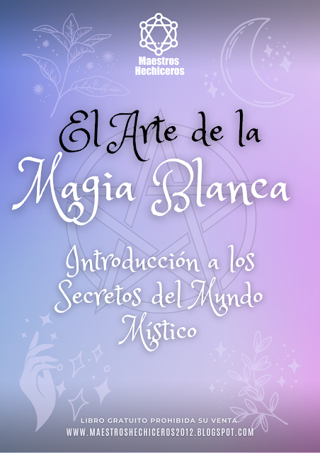 El Arte de la Magia Blanca, libro gratuito, libro de magia blanca gratis, libro de hechiceria