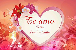 Dia San Valentin, Frases de Amor, Te Amo, parte 2