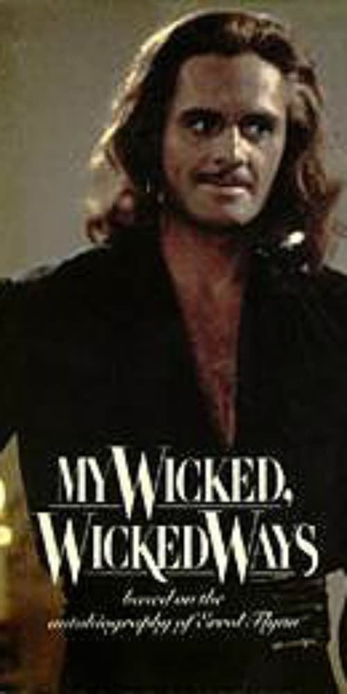 Download My Wicked, Wicked Ways: The Legend of Errol Flynn 1985 Full Movie With English Subtitles