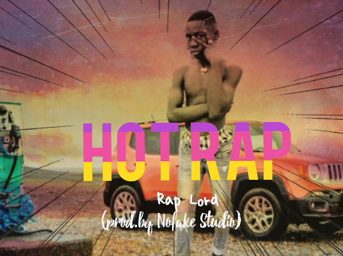 Rap Lord-Hot Rap(prod.by Nofake Studio)