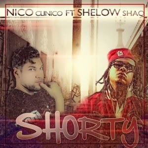 ESTRENO : Nico ft Shelow Shaq – Shorty