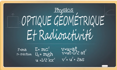 OPTIQUE GÉOMÉTRIQUE ET RADIOACTIVITÉ BCG S1