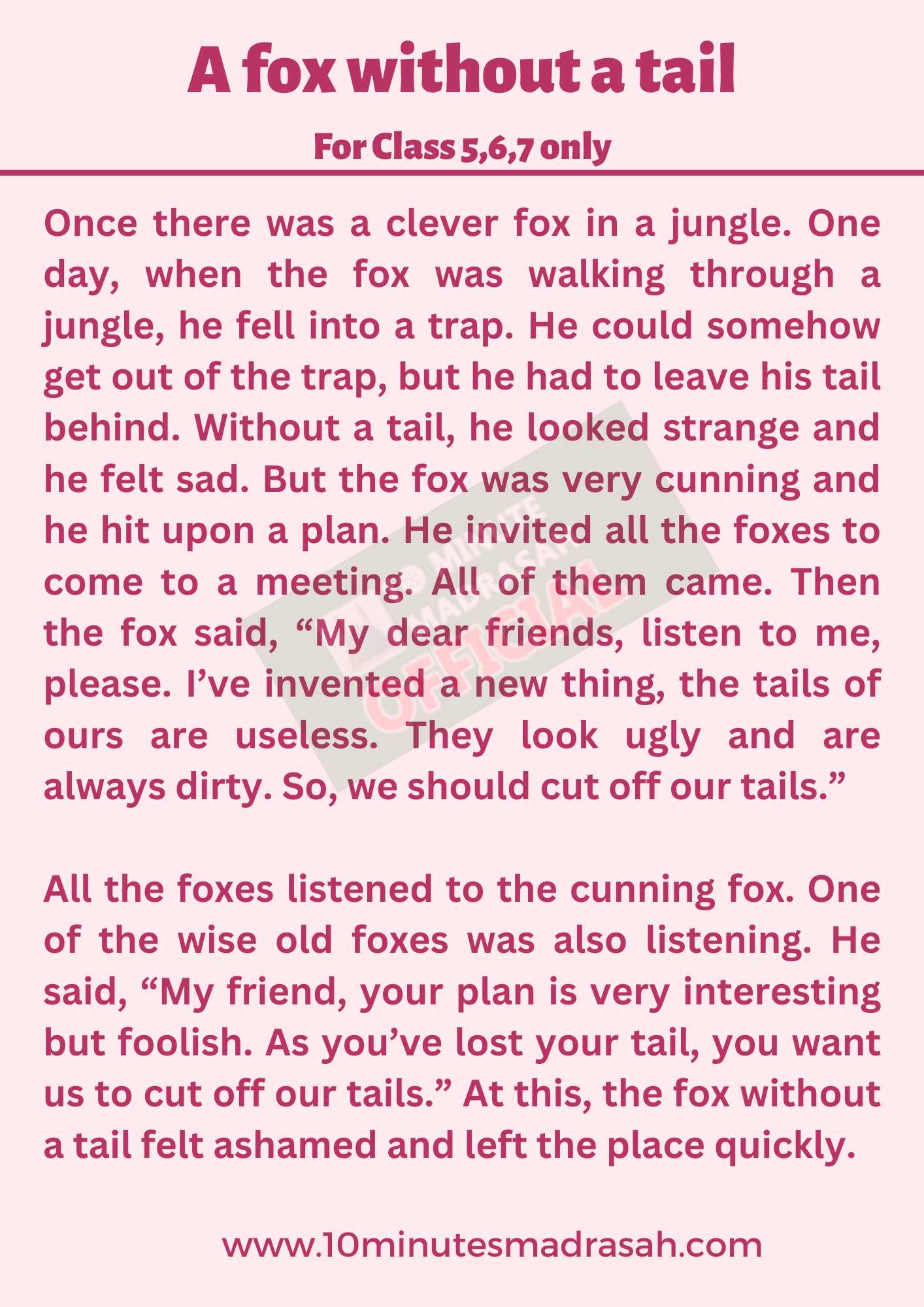 A fox without a tail completing story for class 5,6,7 only
