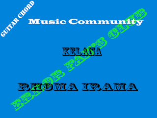 Chord Gitar Rhoma Irama | Kelana