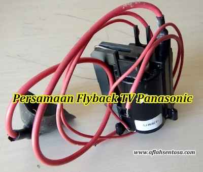 Persamaan Flyback TV Panasonic