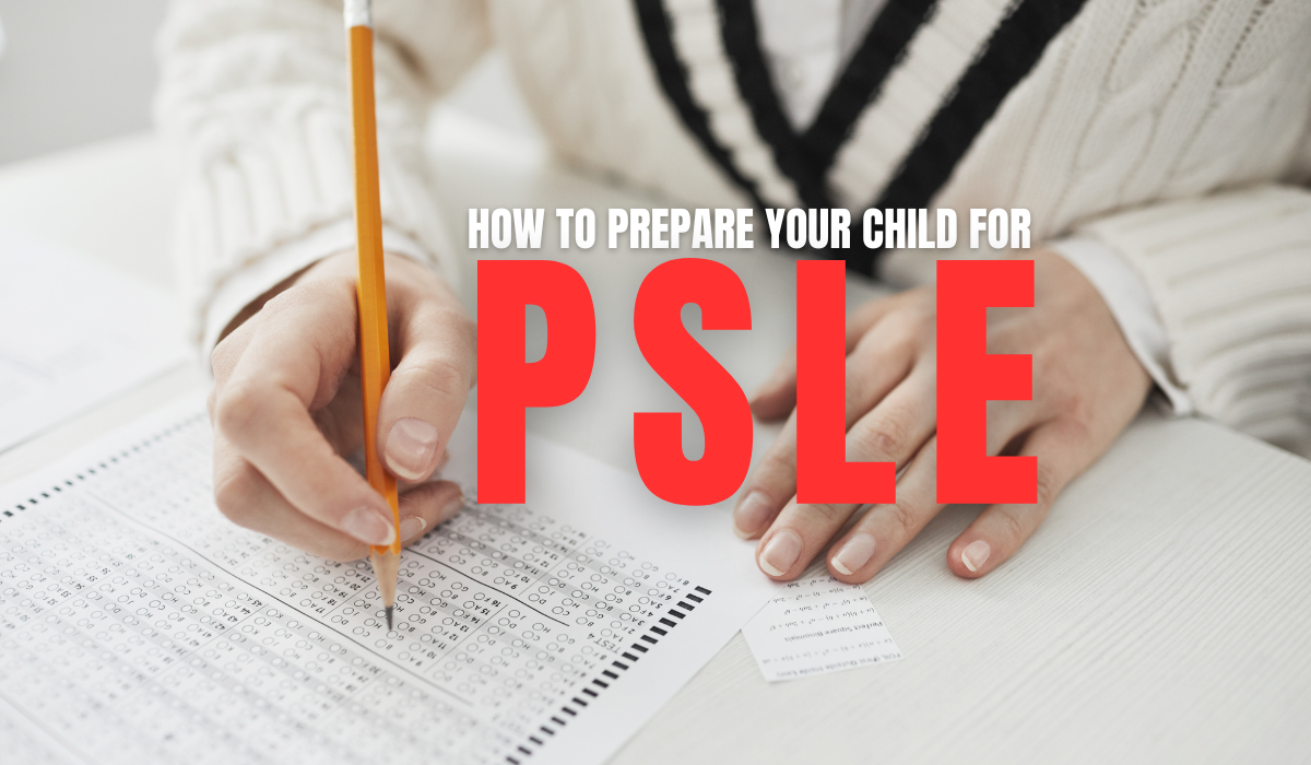 How to prepare your child for PSLE