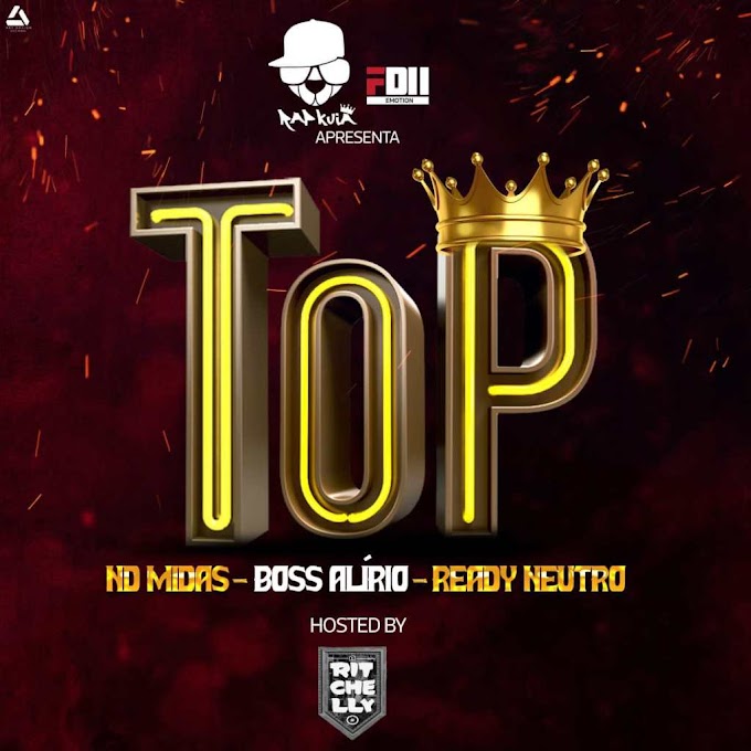ND MIDAS ft. Boss Alirio & Ready Neutro - Top (Rap)