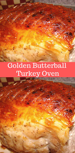 Golden Butterball Turkey Recipe Oven