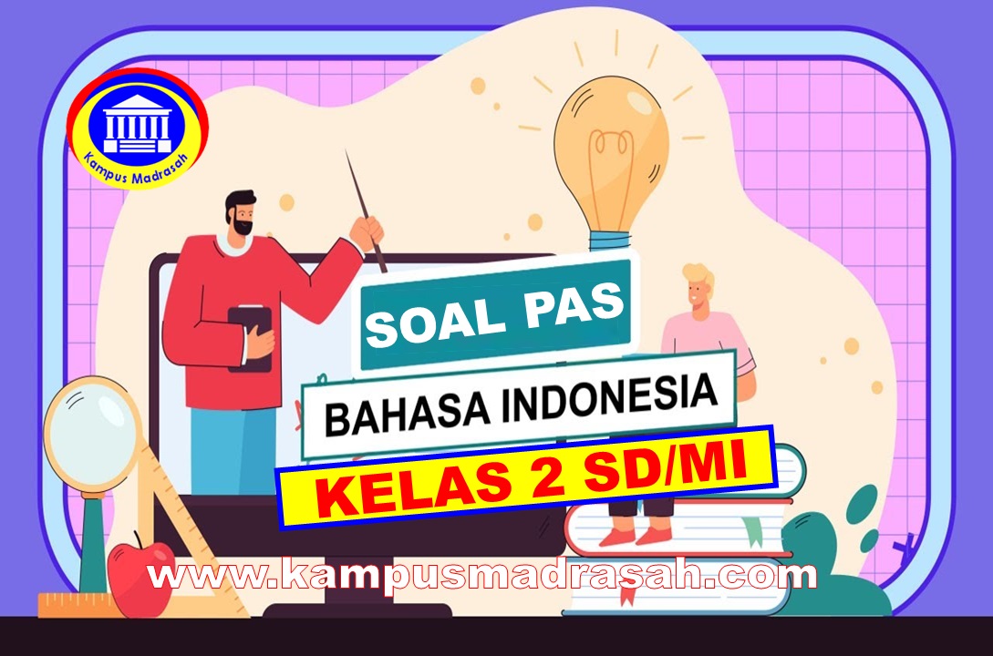 Soal PAS Bahasa Indonesia Semester 1 Kelas 2