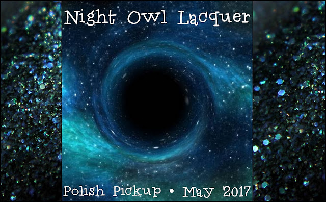 Night Owl Lacquer • Polish Pickup May 2017 • Science