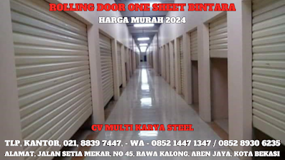 ROLLING DOOR ONE SHEET BINTARA HARGA MURAH 2024, ROLLING DOOR ONE SHEET BEKASI HARGA MURAH, ROLLING DOOR ONE SHEET SOLID HARGA MURAH, ROLLING DOOR ONE SHEET FULL PERFORATED HARGA MURAH, ROLLING DOOR ONSHEET BLUESCOPE HARGA MURAH, ROLLING DOOR ONE SHUTTER BINTARA HARGA MURAH, ROLLING DOOR ONE SHEET PER METER HARGA MURAH 2024