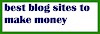 The best blog sites for earning money that helps to earn money.