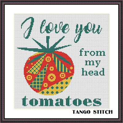 I love you from my head tomatoes funny romantic cross stitch pattern - Tango Stitch