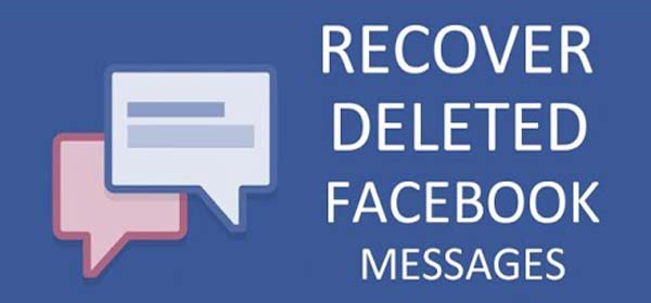 RECOVER AND VIEW DELETED FACEBOOK MESSAGES