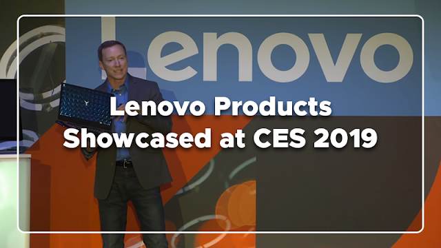 Lenovo Products Showcased at CES 2019