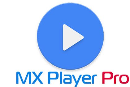 MX Player Pro v1.10.29 Final Patched (AC3/DTS) Terbaru