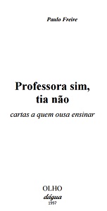  Professor sim, tia não - cartas a quem ousa ensinar