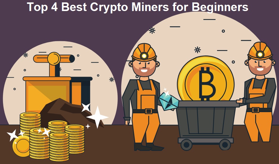 Best Crypto Miners for Beginners