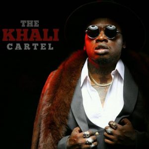 Mp3 Download | Khaligraph Jones – The Khali Cartel | [Official Music Audio]-Enjoy......